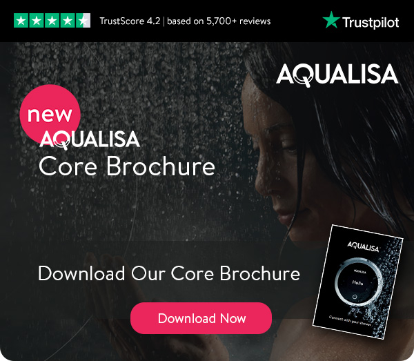 Aqualisa Catalogue and Core Product Update | March 2023